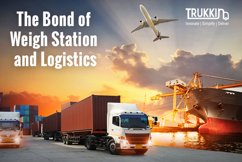 The Bond of Weigh Station and Logistics
