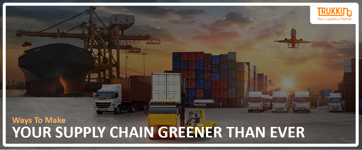 Your Supply Chain Greener Than Ever